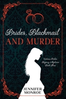 Brides, Blackmail, and Murder: Victoria Parker Regency Mysteries Book 3 B0939ZGDF5 Book Cover