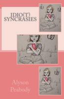 Idio(t)syncrasies 1983431680 Book Cover