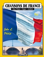 Chansons de France vol. 1 - Easy piano, orgue, guitare (French Edition) B09XSS7FM6 Book Cover
