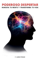 Poderoso despertar: Renueva tu Mente y Transforma tu Vid (Spanish Edition) B0CTWFZB2G Book Cover