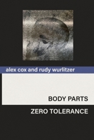 Body Parts & Zero Tolerance B0H1K3DFB5 Book Cover