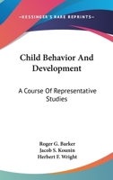Child Behavior and Development: a Course of Representative Studies 1163191337 Book Cover