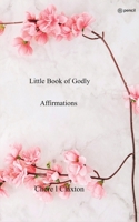 Little Book of Godly Affirmations 9356106088 Book Cover
