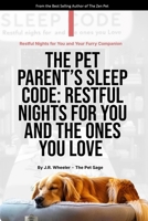 The Pet Parents Sleep Code: Restful nights for you and the ones you love B0FL2VD8MC Book Cover