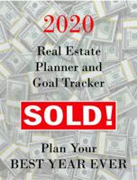 Real Estate Planner and Goal Tracker : Plan Your Best Year Ever 1733626050 Book Cover