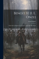 Benoit XI [I. E. Onze]: Étude Sur La Papauté Au Commencement Du Xive Siècle 1022507915 Book Cover