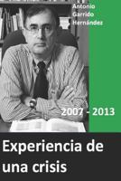 Experiencia de Una Crisis: 2007 2013 1980467722 Book Cover