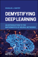 Demystifying Deep Learning: An Introduction to the Mathematics of Neural Networks 1394205600 Book Cover