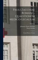 Pauli Zacchiae Romani ... Quaestionum Medico-legalium: Tomus Primus [-tertius]; Volume 1 B0BNW3N3TK Book Cover