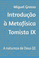 Introdução à Metafísica Tomista: A natureza de Deus (2) B098G94SNS Book Cover
