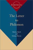 The Letter to Philemon: A New Translation With Notes and Commentary (Eerdmans Critical Commentary) 0802827454 Book Cover
