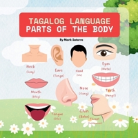 Tagalog Language: Parts of the Body B0F5HQ323J Book Cover