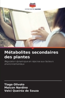 Métabolites secondaires des plantes: Régulation dynamique en réponse aux facteurs environnementaux (French Edition) B0CJ47Y7RL Book Cover