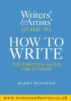 The Writers and Artists Guide to How to Write 1408157179 Book Cover