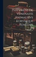 Philvmeni De Venenatis Animalibvs Eorvmque Remediis 1021613347 Book Cover