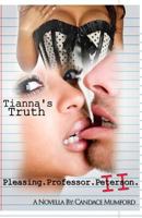 Pleasing.Professor.Peterson: Tianna's Truth 1537215035 Book Cover