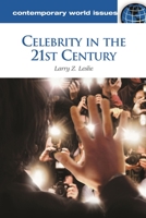 Celebrity in the 21st Century: A Reference Handbook 1598844849 Book Cover