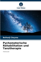 Pychomotorische Rehabilitation und Tanztherapie 6204109901 Book Cover