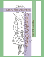 Celeste's Dress: Story and Activities B09YRZPLT8 Book Cover
