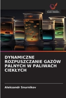 Dynamiczne Rozpuszczanie Gazów Palnych W Paliwach Cieklych (Polish Edition) 6209661432 Book Cover