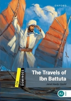 The Travels of Ibn Battuta (Dominoes: Level 1: 400-Word Vocabulary) 0194247724 Book Cover