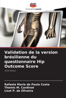 Validation de la version brésilienne du questionnaire Hip Outcome Score (French Edition) 6208540666 Book Cover