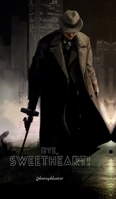 Bye, Sweetheart! B0DQXPY1CB Book Cover