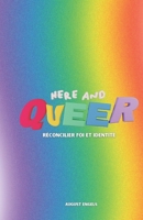 Here and Queer: Réconcilier Foi et Identité B0CK3K6CP1 Book Cover