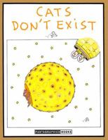 Cats Don't Exist 1560971843 Book Cover