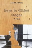 Boys in Gilded Cages 0692517669 Book Cover