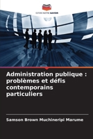 Administration publique: problèmes et défis contemporains particuliers (French Edition) 6209359507 Book Cover