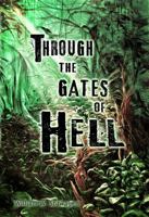 Through The Gates Of Hell 1735676330 Book Cover