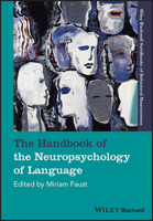 The Handbook of the Neuropsychology of Language 1444330403 Book Cover