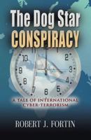 The Dog Star Conspiracy 1614347468 Book Cover
