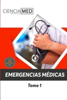 Emergencias Médicas: Tomo 1 (Spanish Edition) 1723917826 Book Cover