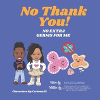 No Thank You! No Extra Germs For Me! B085RV56YY Book Cover