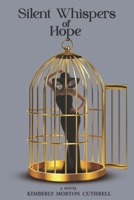 Silent Whispers of Hope 1736766546 Book Cover