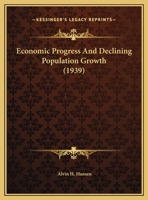 Economic Progress And Declining Population Growth 1162557826 Book Cover