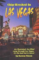 Chip-Wrecked in Las Vegas 0934422079 Book Cover