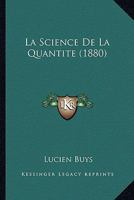 La Science De La Quantite (1880) 1160140006 Book Cover