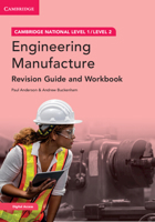 Cambridge National in Engineering Manufacture Revision Guide and Workbook with Digital Access (2 Years): Level 1/Level 2 100912191X Book Cover