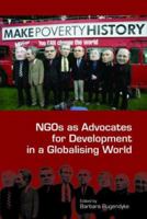 NGOs as Advocates for Development in a Globalising World 0415395313 Book Cover