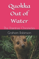 Quokka Out of Water: The Daintree Chronicles B0H99LBXWZ Book Cover