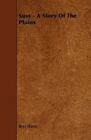 Susy, a Story of the Plains 1517240476 Book Cover