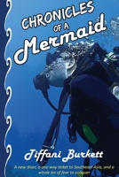 Chronicles of a Mermaid: Scuba Diving and Backpacking in Southeast Asia 0578803569 Book Cover