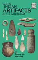 Guide to Indian Artifacts of the Northeast 0888391277 Book Cover