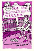 You May Already Be a Winner: And Other Marginal Considerations 0873384679 Book Cover