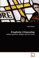 Prophetic Citizenship 3639303199 Book Cover