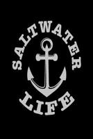 Saltwater Life: Funny Summer Vacation Yacht Sailing Gift Notebook 1720535566 Book Cover