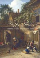 Happy Homes and the Hearts That Make Them 1434121828 Book Cover